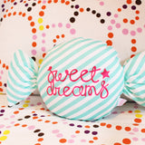 Sweet Dreams Sweetie Cushion
